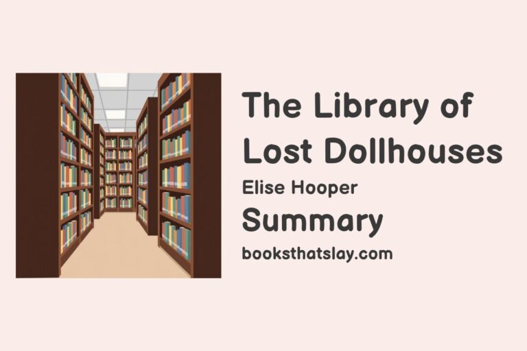 The Library of Lost Dollhouses Summary, Characters and Themes