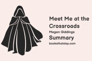 Meet Me at the Crossroads Summary, Characters and Themes