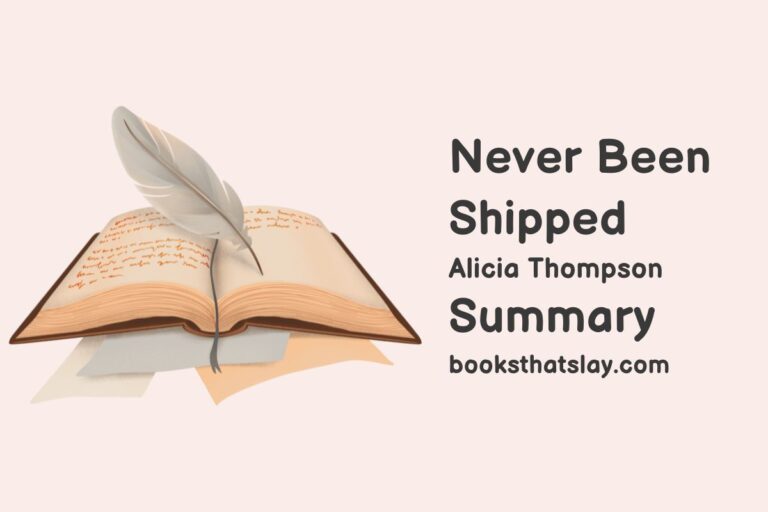 Never Been Shipped Summary, Characters and Themes