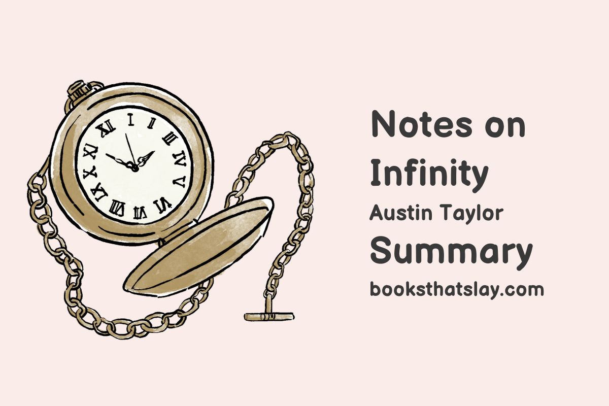 Notes on Infinity Summary, Characters and Themes
