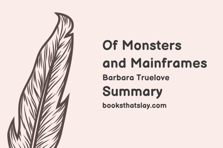 Of Monsters and Mainframes Summary, Characters and Themes