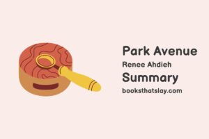 Park Avenue by Renee Ahdieh Summary, Characters and Themes