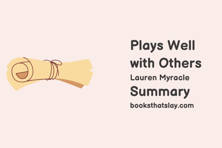 Plays Well With Others Summary, Characters and Themes