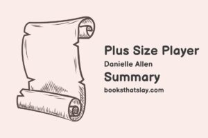 Plus Size Player Summary, Characters and Themes | Danielle Allen