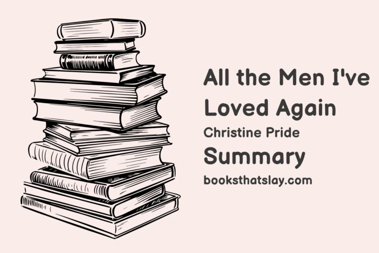 All the Men I’ve Loved Again Summary, Characters and Themes