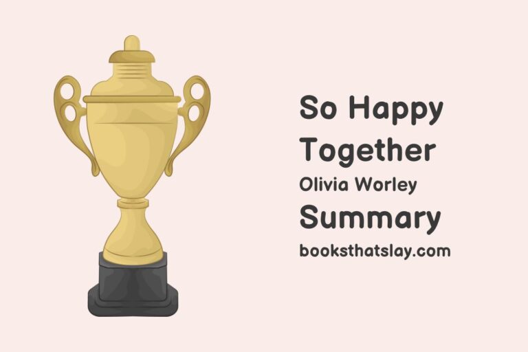 So Happy Together Summary, Characters and Themes
