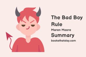The Bad Boy Rule Summary, Characters and Themes