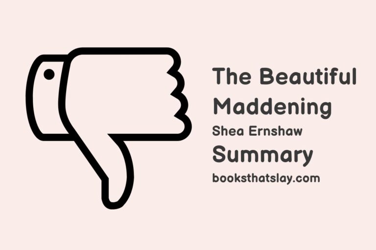 The Beautiful Maddening Summary, Characters and Themes