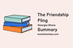 The Friendship Fling Summary, Characters and Themes