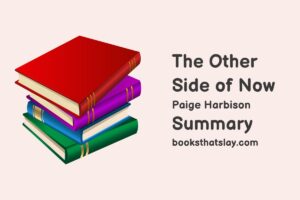 The Other Side of Now Summary, Characters and Themes