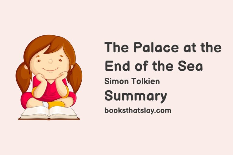 The Palace at the End of the Sea Summary, Characters and Themes