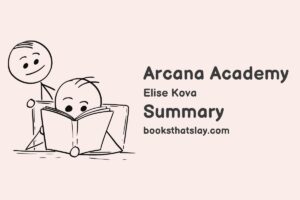Arcana Academy by Elise Kova Summary, Characters and Themes