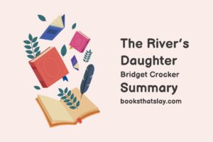 The River’s Daughter Summary and Analysis