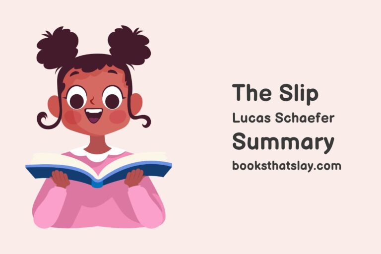 The Slip by Lucas Schaefer Summary, Characters and Themes
