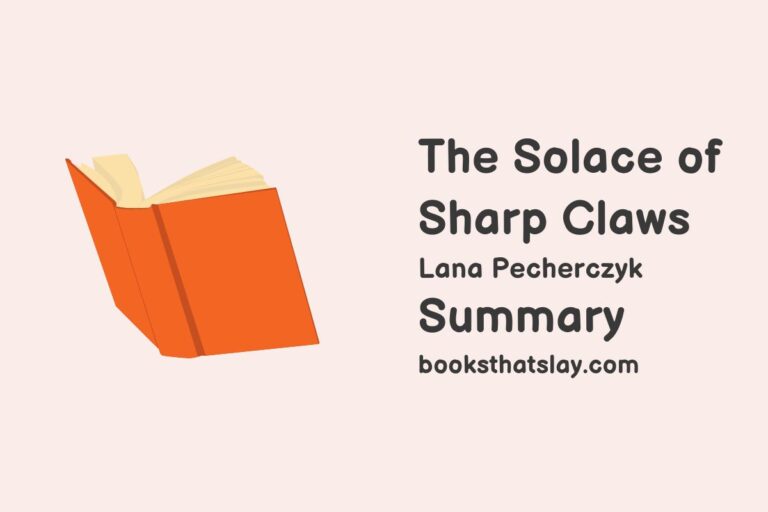The Solace of Sharp Claws Summary, Characters and Themes