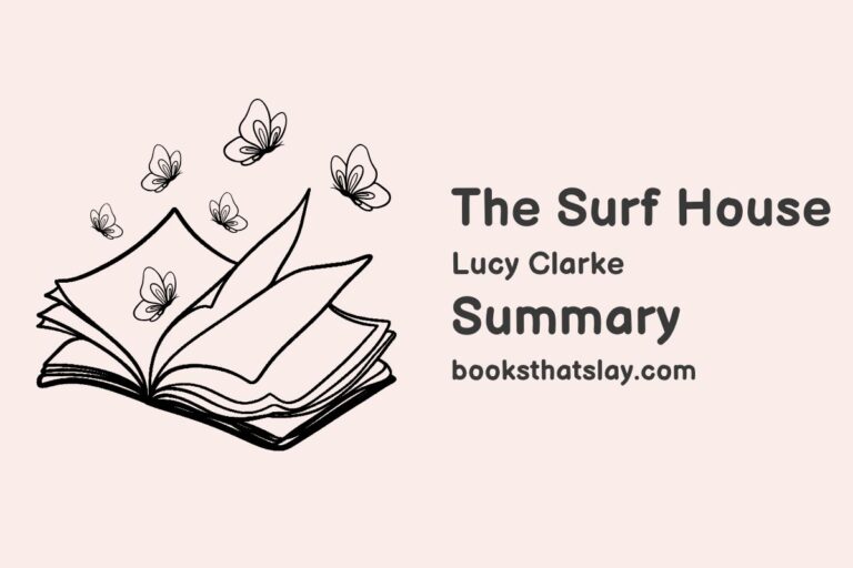 The Surf House Summary, Characters and Themes