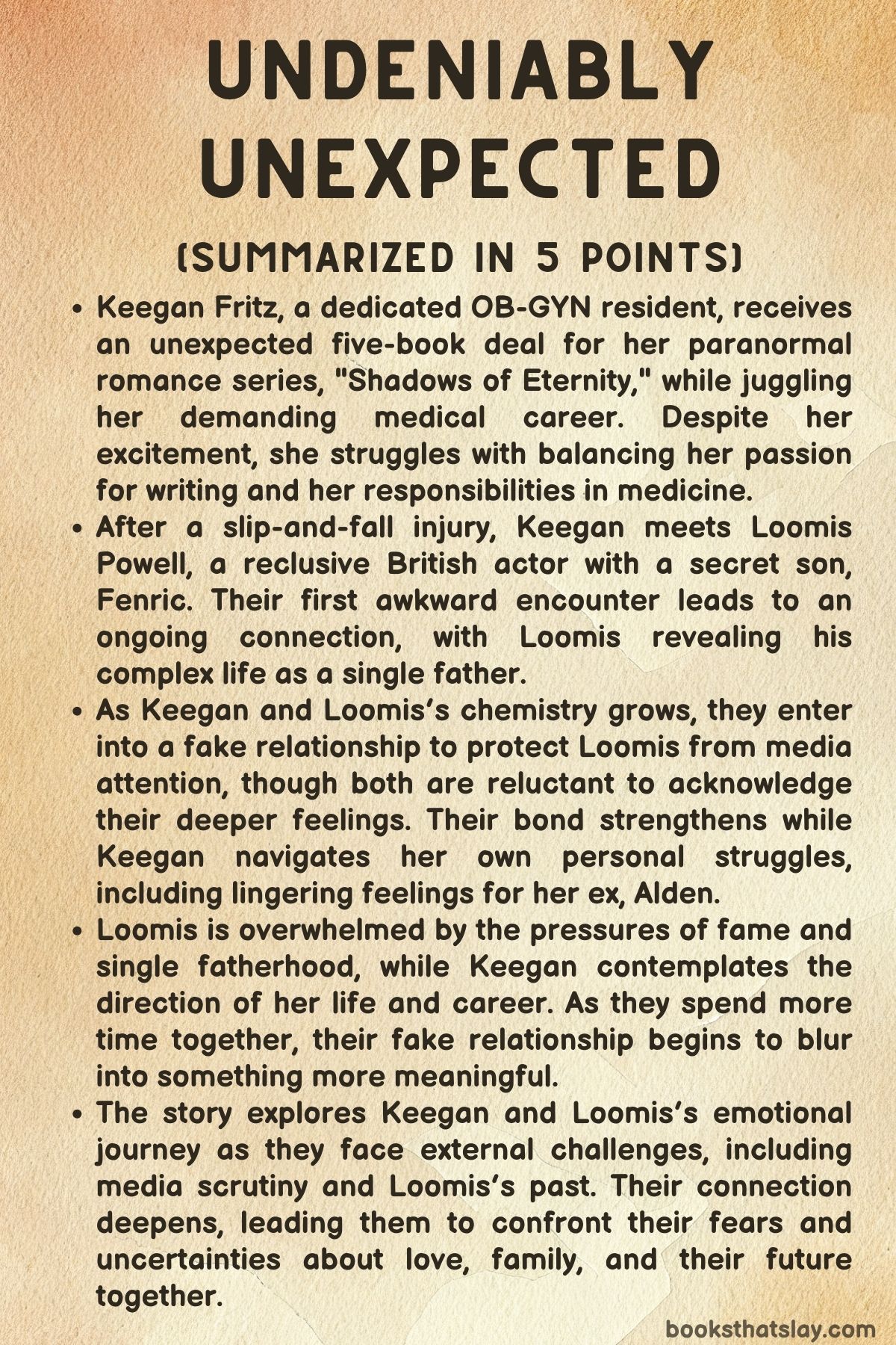 Undeniably Unexpected Summary, Characters and Themes
