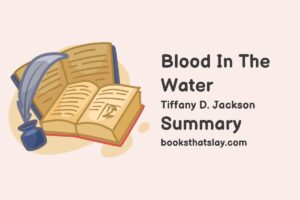 Blood In The Water Summary, Characters and Themes