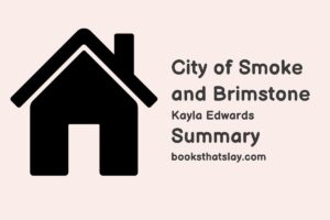 City of Smoke and Brimstone Summary, Characters and Themes