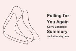 Falling for You Again Summary, Characters and Themes