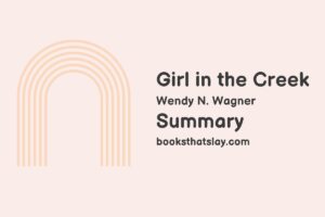 Girl in the Creek Summary, Characters and Themes