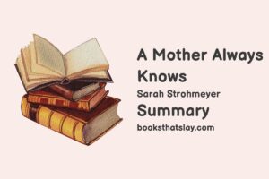 A Mother Always Knows Summary, Characters and Themes