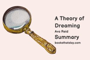 A Theory of Dreaming Summary, Characters and Themes