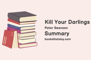 Kill Your Darlings Summary, Characters and Themes