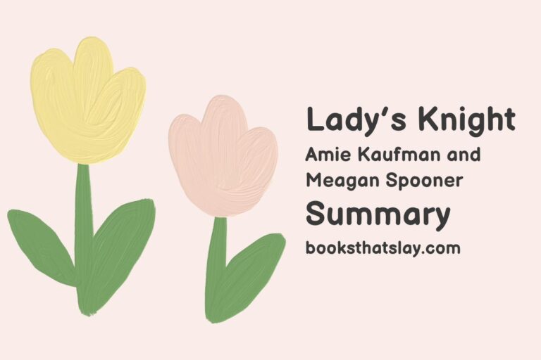 Lady’s Knight Summary, Characters and Themes
