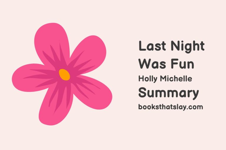 Last Night Was Fun Summary, Characters and Themes