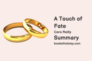 A Touch of Fate Summary, Characters and Themes