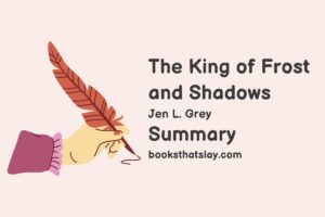 The King of Frost and Shadows Summary, Characters and Themes