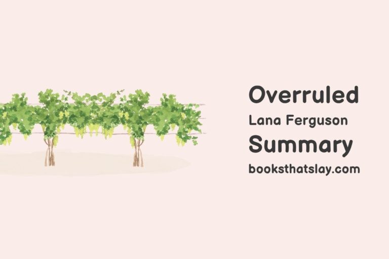Overruled by Lana Ferguson Summary, Characters and Themes