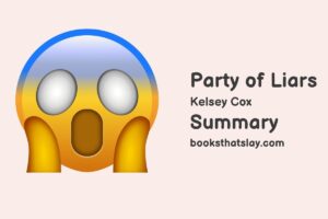 Party of Liars Summary, Characters and Themes