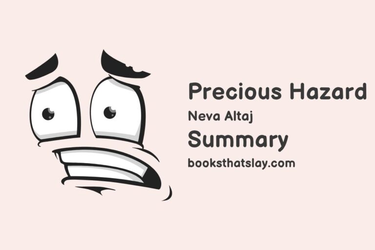 Precious Hazard by Neva Altaj Summary, Characters and Themes