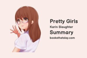 Pretty Girls by Karin Slaughter Summary, Characters and Themes
