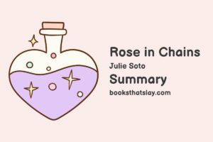 Rose in Chains Summary, Characters and Themes