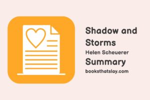 Shadow and Storms Summary, Characters and Themes