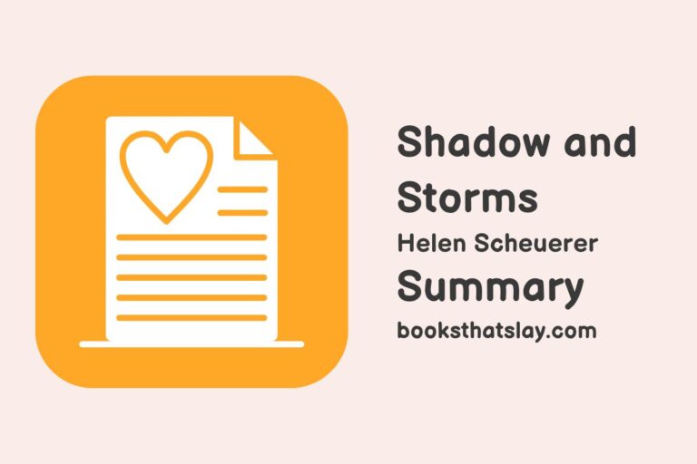 Shadow and Storms Summary, Characters and Themes