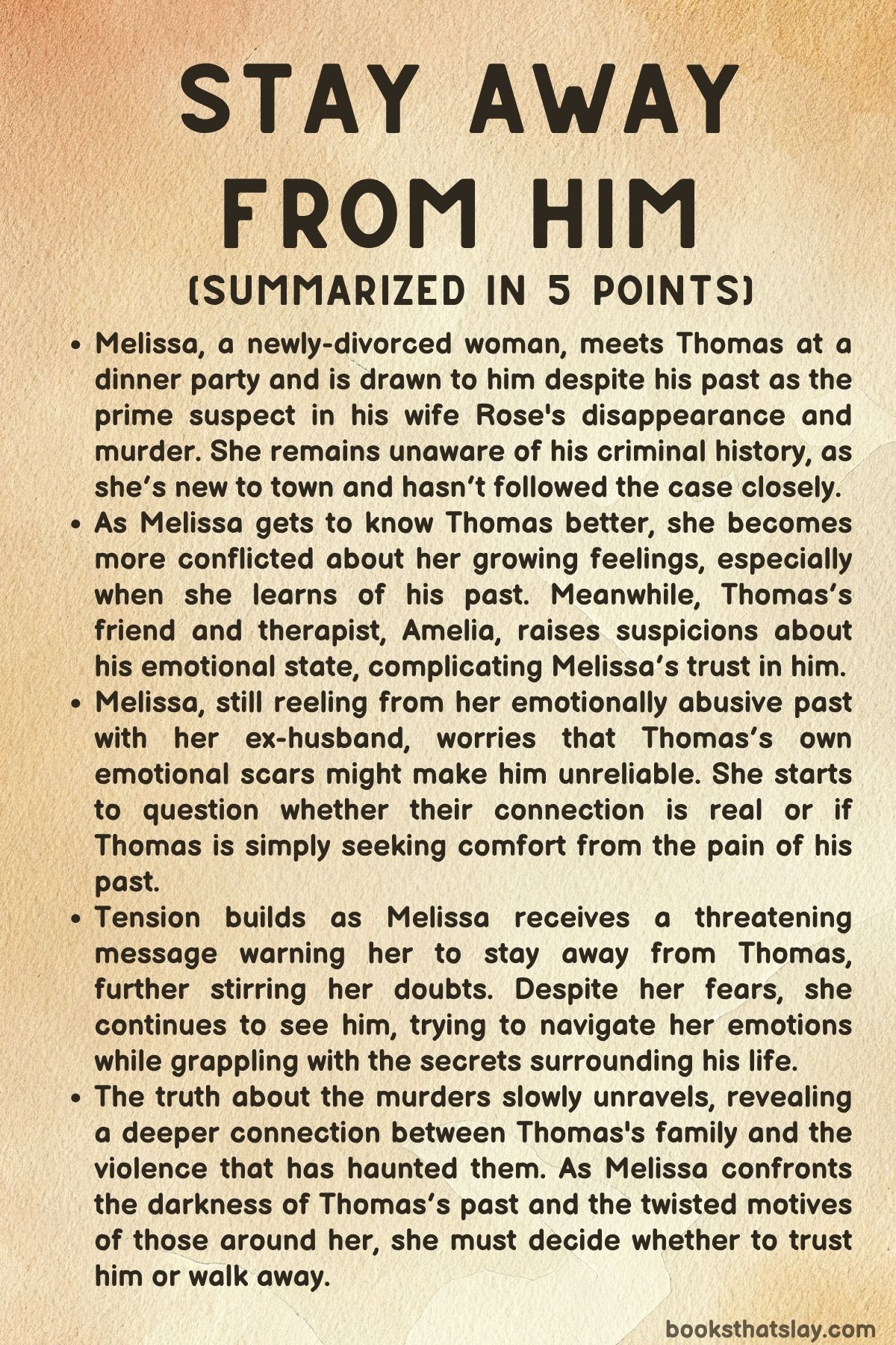 Stay Away from Him Summary