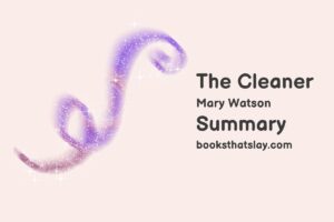 The Cleaner by Mary Watson Summary, Characters and Themes