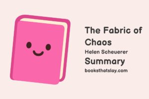 The Fabric of Chaos Summary, Characters and Themes