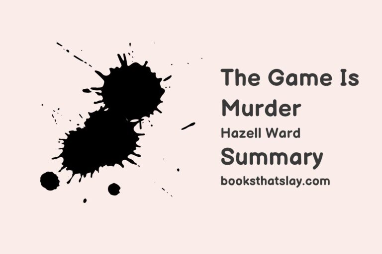 The Game Is Murder Summary, Characters and Themes