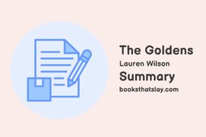 The Goldens by Lauren Wilson Summary, Characters and Themes