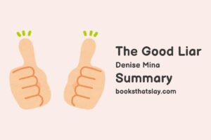 The Good Liar Summary, Characters and Themes