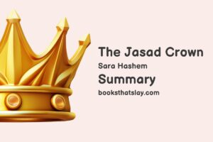 The Jasad Crown Summary, Characters and Themes