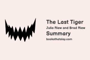 The Last Tiger Summary, Characters and Themes