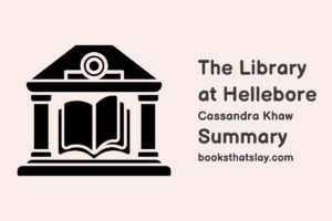 The Library at Hellebore Summary, Characters and Themes