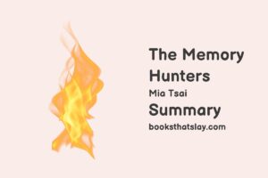 The Memory Hunters Summary, Characters and Themes