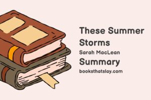 These Summer Storms Summary, Characters and Themes